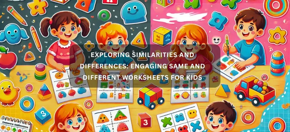 Same and Different Worksheets for Kids