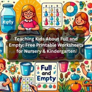 Full and empty free Printable Worksheets